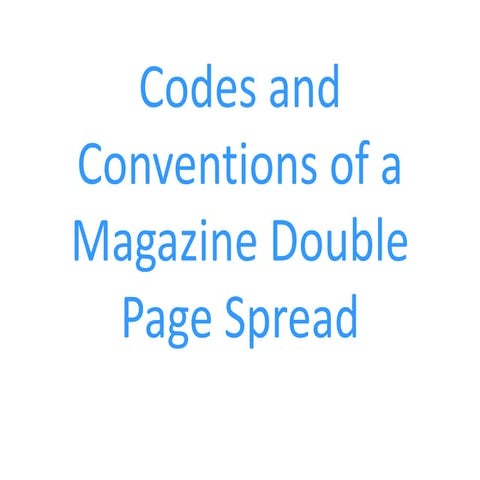 Codes and conventions of a magazine double page