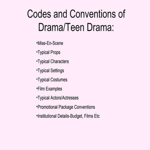 Codes and conventions of drama