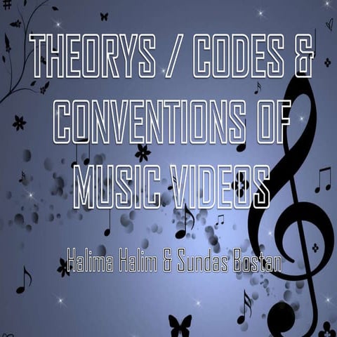 Codes & Conventions Of Music Videos 