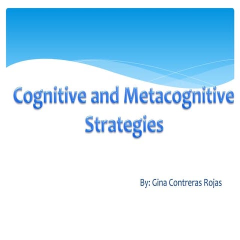 Cognitive and metacognitive strategies