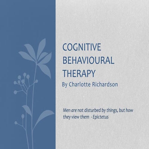 Cognitive behavioural therapy