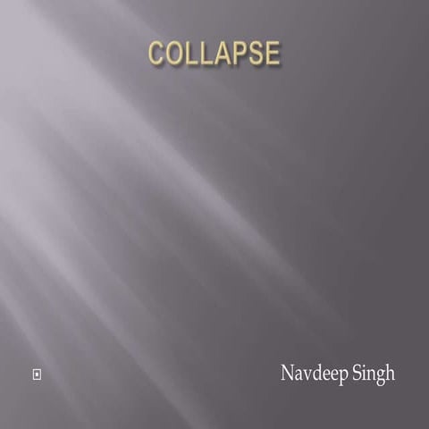 Collapse- RADIOLOGY