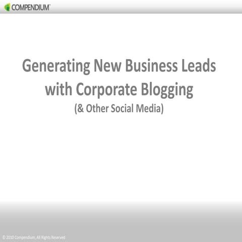 Generating New Business Leads with Corporate Blogging - Compendium