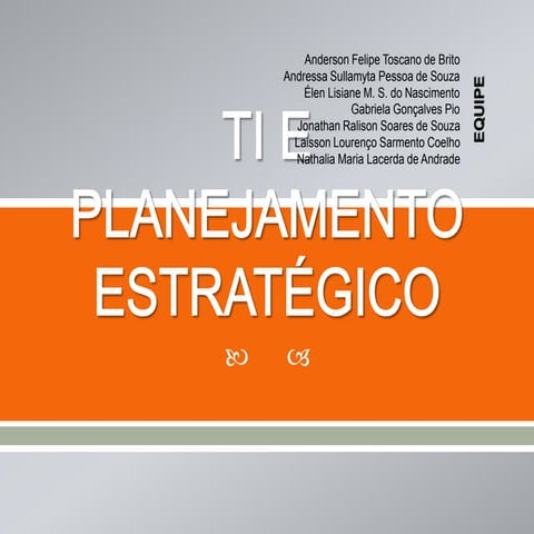 A Tecnologia da Informação e o Planejamento Estratégico