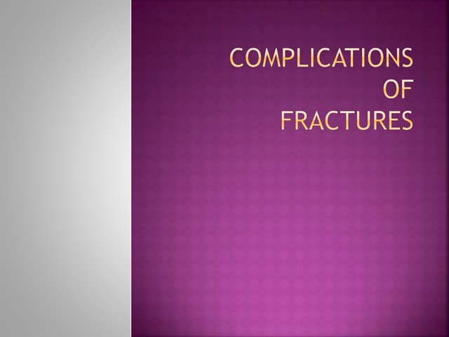 Complications of fractures