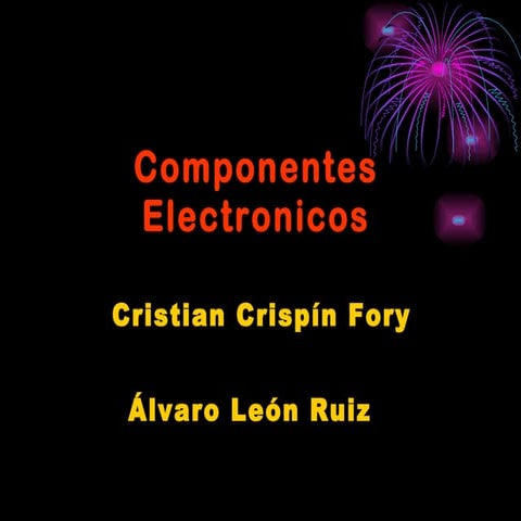 Componentes electronicos.alvaro y cristian