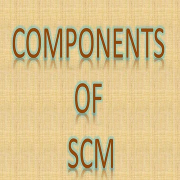 Components of scm