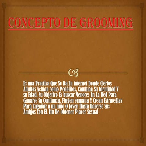 Concepto de grooming...