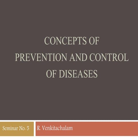 Concepts of prevention and control of diseases