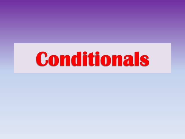 Conditionals