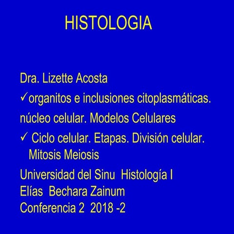 Conferencia 2  organulos ciclo celular 2018  2