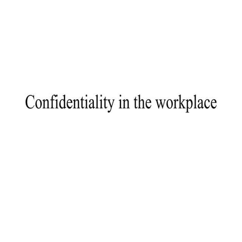 Confidentially in the workplace