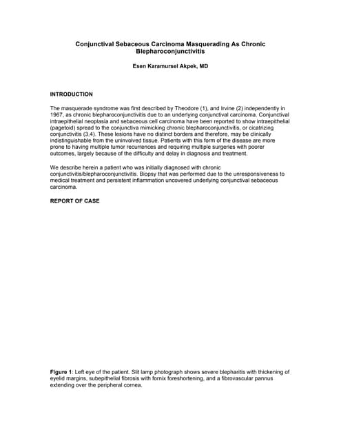 Sebaceous Carcinoma Masquerading As Chronic Blepharoconjunctivitis