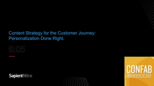 Content Strategy for the Customer Journey: Personalization Done Right Confab ...