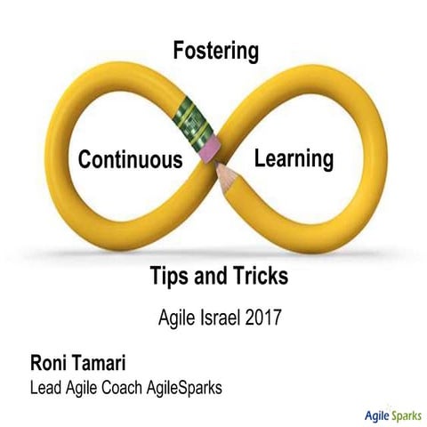 Fostering Continuous Learning - Tips and Tricks