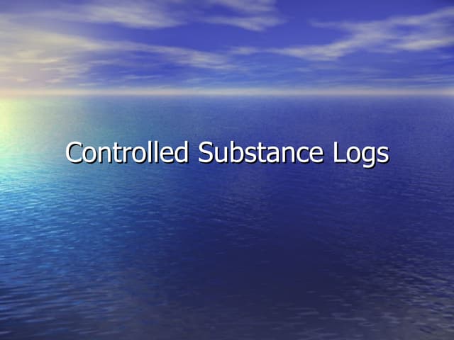 Controlled Substance Logs