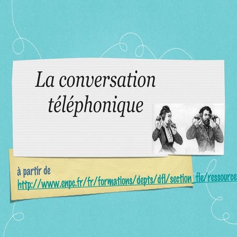 La conversation téléphonique