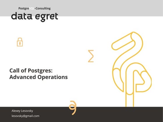 Call of Postgres: Advanced Operations (part 5)