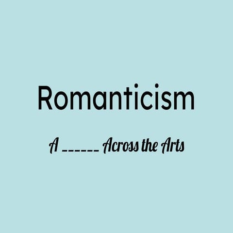 Copy of Romanticism Presentation (missing).pdf