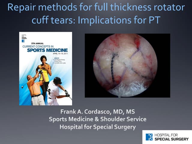 Repair Methods for Full Thickness Rotator Cuff Tears: Implications for PT