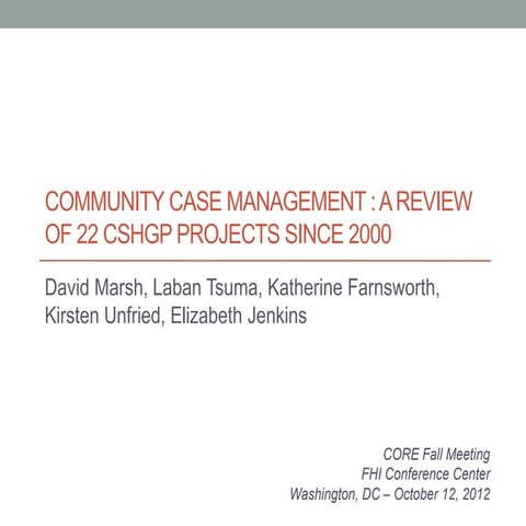 Integrated Community Case Management Program Review_Marsh_10.11.12
