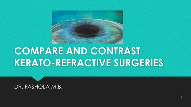 COMPARE AND CONTRAST: CORNEAL REFRACTIVE SURGERIES.pptx