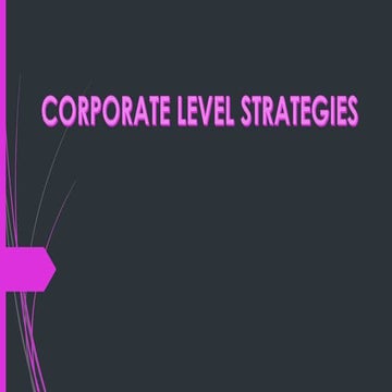 corporatelevelstrategies-130720062838-phpapp01 (1).pptx