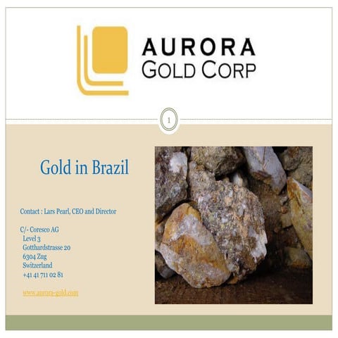 Aurora Gold Corporate Update (March 2014)