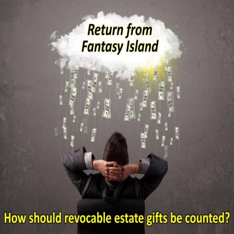 Counting Revocable Planned Gifts in Fundraising - Return from Fantasy Island