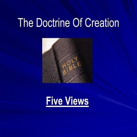 Five Major Views Of Creation