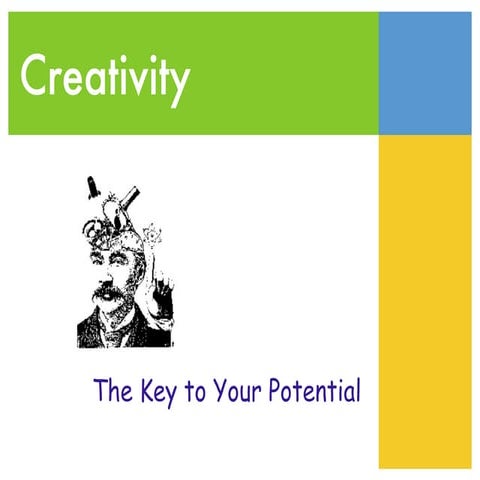 Creativity, Key to Your Potential