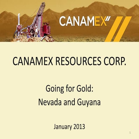 Canamex Resources Corp. Corporate Presentation
