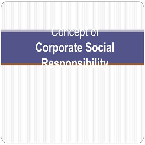 Corporate Social Responsibility - An Overview