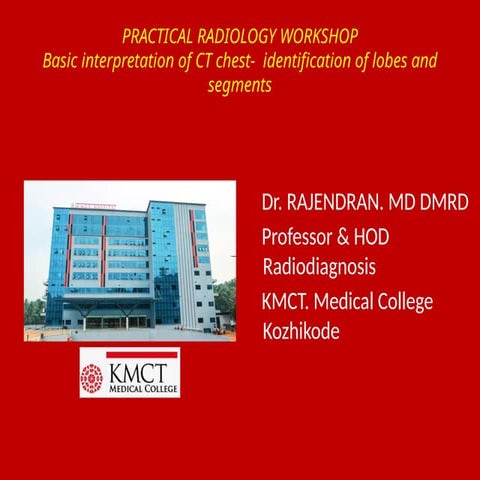Basic interpretation of CT chest-  identification of lobes and segments