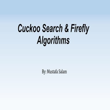Cuckoo Search & Firefly Algorithms