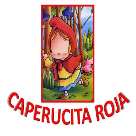 CAPERUCITA ROJA