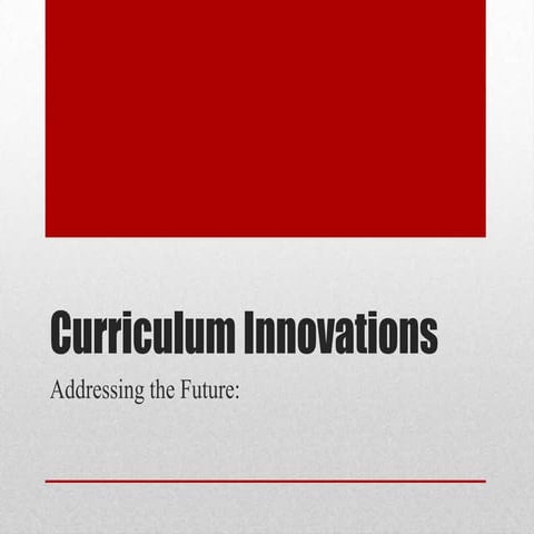 Curriculum innovations