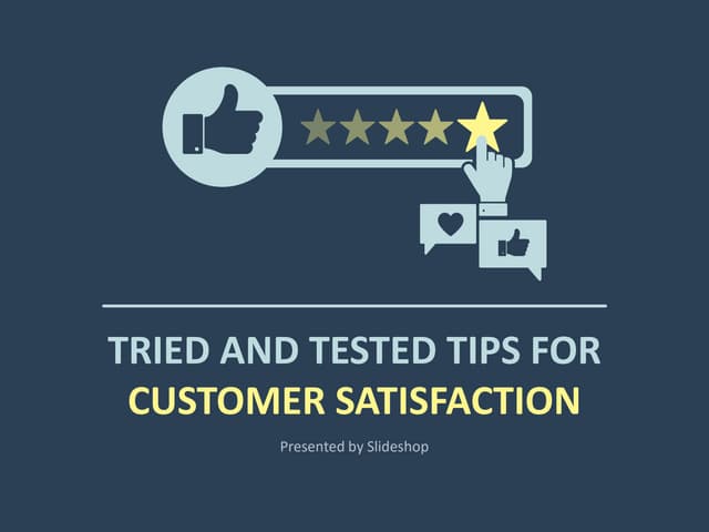 Tried and Tested Tips for Customer Satisfaction