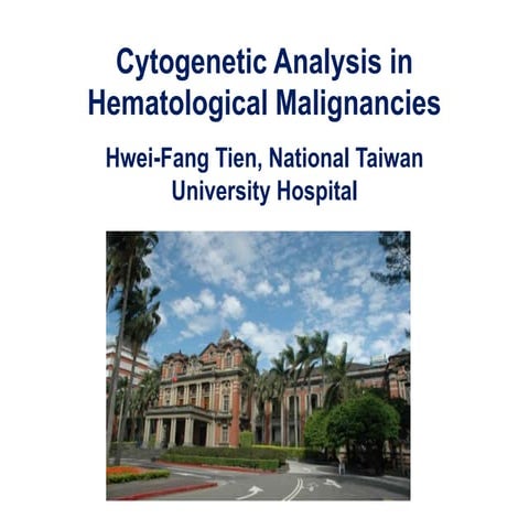 Cytogenetic analysis in Hematological Malignancies