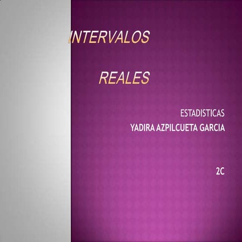 INTERVALOS REALES