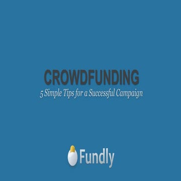 Dave Boyce: Crowdfunding - 5 Simple Tips for a Successful Campaign  