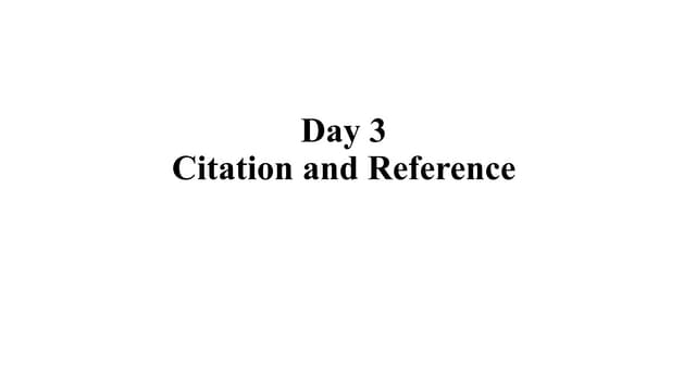 Citations and Referencing (brief about Mendeley desktop): Day 3 article_writi...