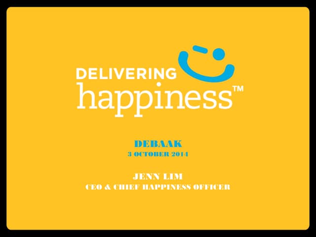 Debaak - Jenn Lim - Delivering Happiness