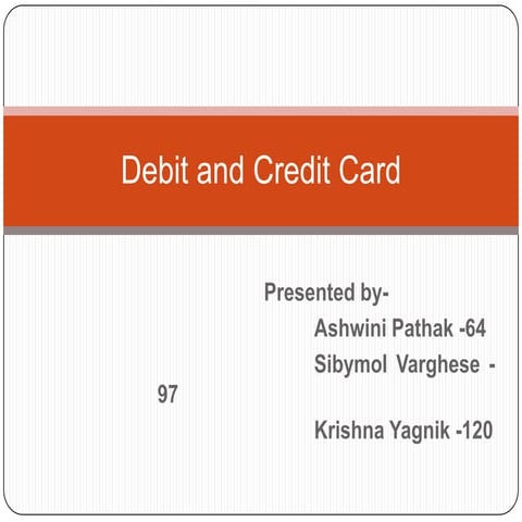 Debit and credit card