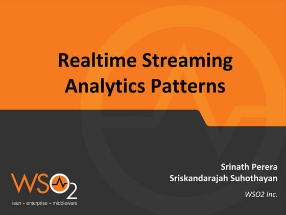 DEBS 2015 Tutorial : Patterns for Realtime Streaming Analytics