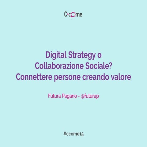 Digital Strategy o collaborazione sociale?