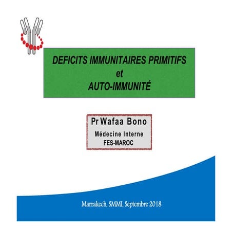 Deficits immunitaires primitifs et auto immunite