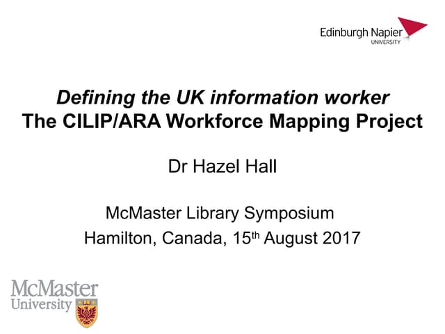 Defining the UK information worker: the CILIP/ARA Workforce Mapping Project