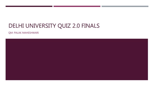 Delhi University Quiz 2.0 Finals
