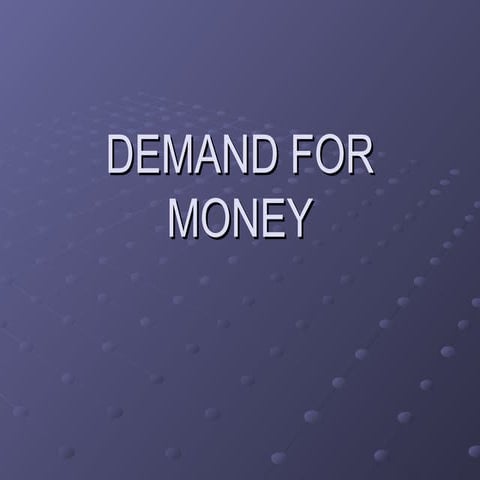 Demand for money